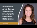 Hotels As An Alternative Investment: Peachtree Hotel Group