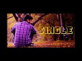 SINGLE BOY.. whatsapp status l MY STATUS Whatsapp Status Video Download Free