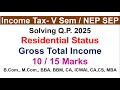 GROSS TOTAL INCOME, INCOME TAX, RESIDENTIAL STATUS