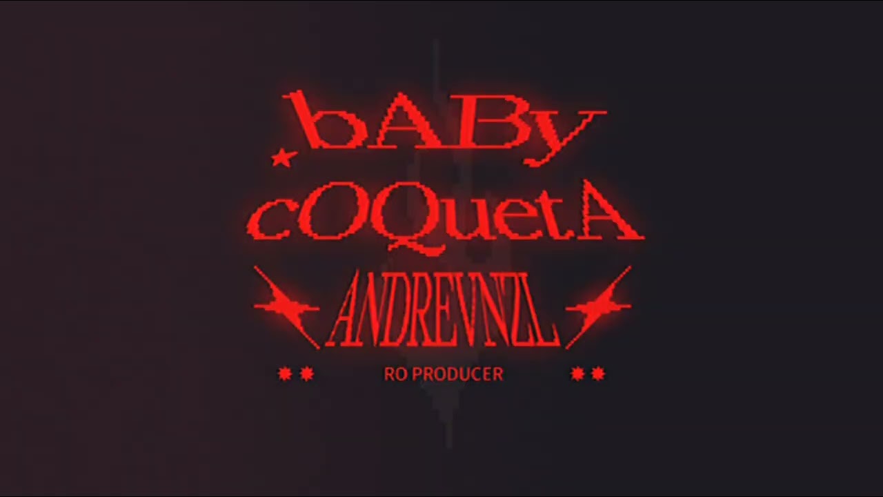 5. Baby Coqueta - ANDREVNZL (Prod 
