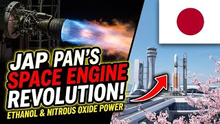 Japan's Space Engine Revolution: Ethanol & Nitrous Oxide Power!