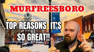 TOP REASONS YOU SHOULD MOVE TO MURFREESBORO TENNESSEE!! 