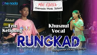 RUNGKAD - Khusnul X Eric(kendang)| ONE NADA MUSIC SCHOOL Jilid 8