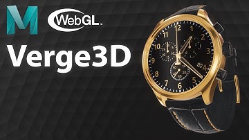 Maya to WebGL with Verge3D