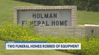 two funeral homes robbed of equipment