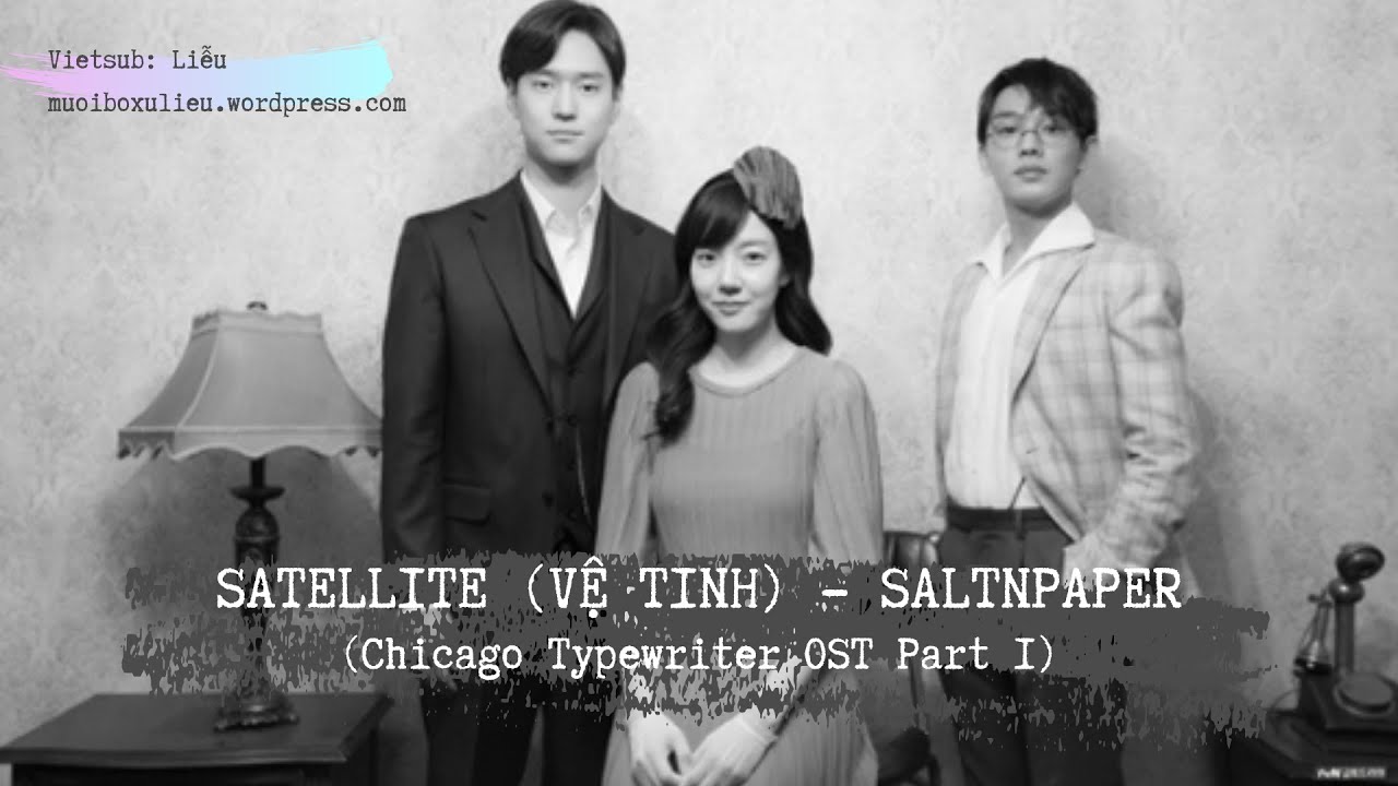 [Vietsub] Satellite SALTNPAPER Yoo Ah In, Im Soo Jung, Chicago