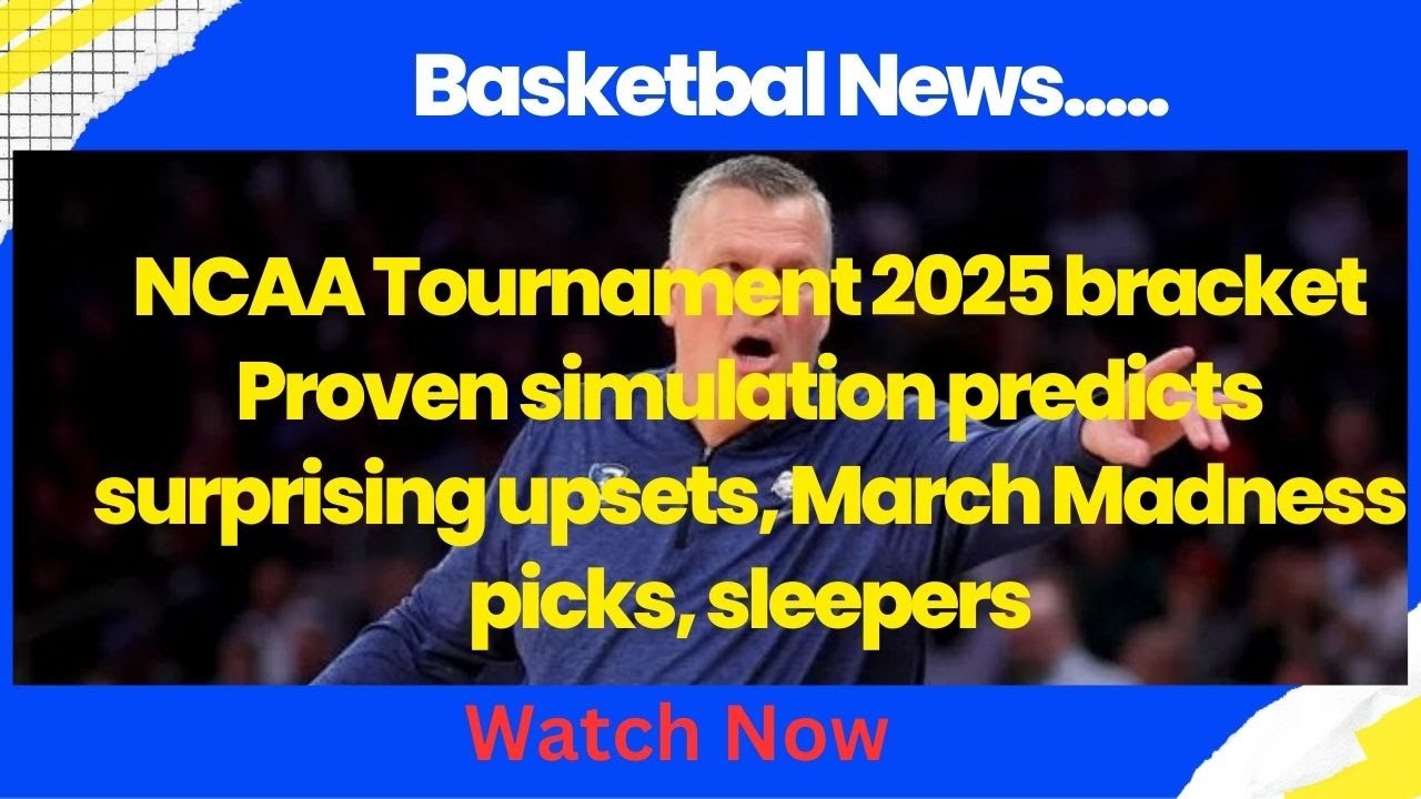 March Madness 2025! 🏀 Proven Simulation Predicts SHOCKING Upsets 😱 | Bracket Picks & Sleepers 🔥