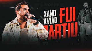 XAND AVIÃO - FUI PARTIU ( VIRAL NO TIKTOK) PRA TOCAR NO PAREDÃO
