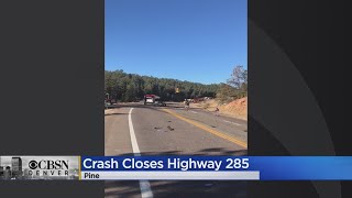 A Crash Near Pine On Highway 285 Has Closed The Road In Both Directions