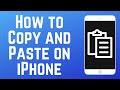 How to copy and paste text on iphone in 2024