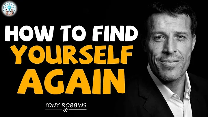 Tony Robbins Motivaition - How to Find Yourself Again - Motivation Video - DayDayNews