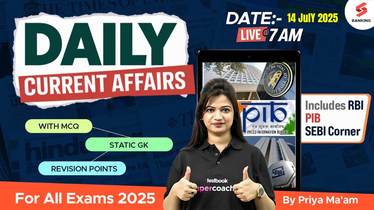 Daily Current Affairs 2025 | 14 July 2025 | Current Affairs Today ...
