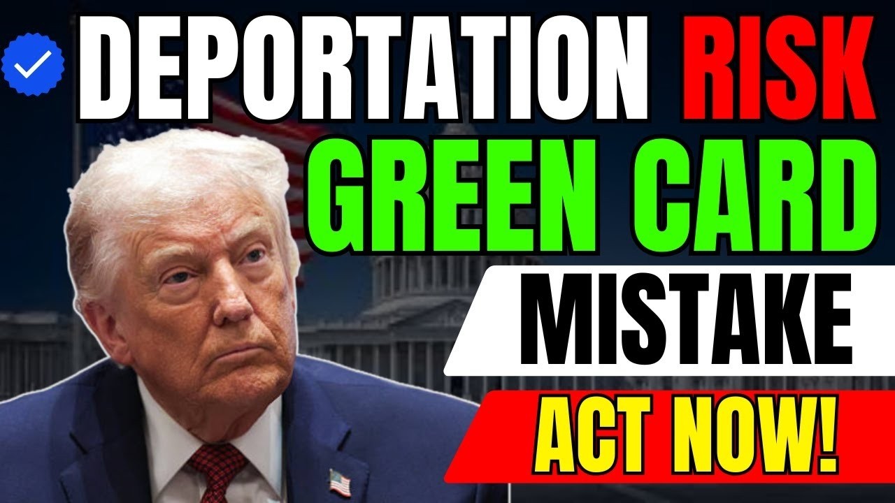 ALERT Green Card Holders Error 2026 | DEPORTATION RISK — Act Now!