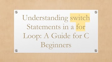 Understanding switch Statements in a for Loop: A Guide for C Beginners