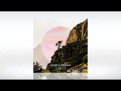 UOAK, Damaui, Lisa Mechelina - On The Edge - Mixed