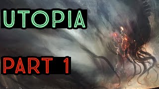 Utopia (Part 1)