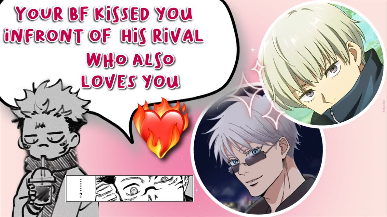 Your boyfriend kiss you infront of his rival who also loves you 😜❤️‍🔥🤏🏻 - JJK