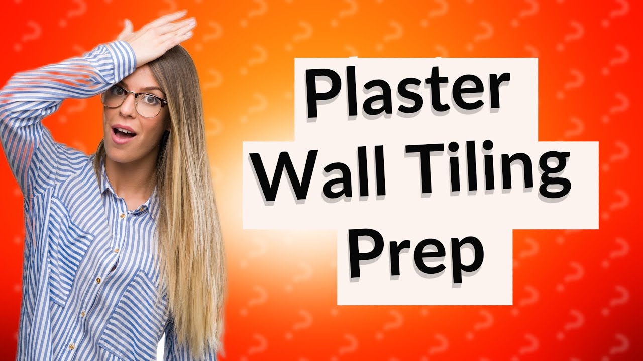 How do you prepare a plaster wall for tiling? YouTube