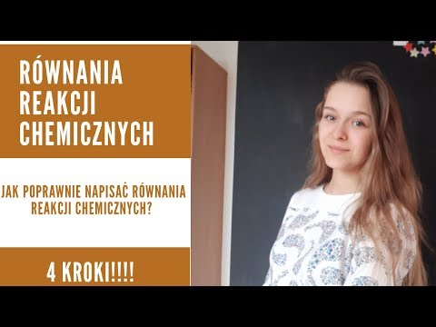 #25 chemia- JAK POPRAWNIE PISAĆ RÓWNANIA REAKCJI CHEMICZNYCH? Wszystkie informacje, reakcje syntezy