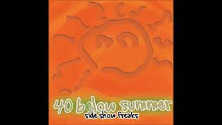 Download Lagu 40 Below Summer - Side show Freaks (FULL ALBUM) MP3