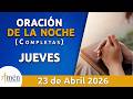 Oración De La Noche Hoy Jueves 23 Abril de 2026 l Padre Carlos Yepes l Oración de Completas Hoy