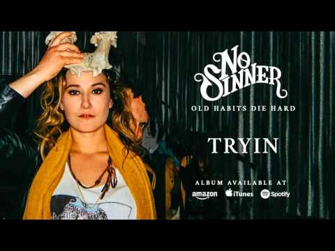 No Sinner — No Sinner - Tryin (Old Habits Die Hard) 2016