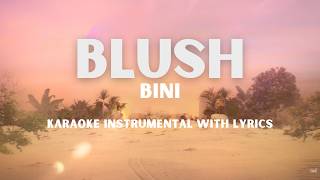 BINI - Blush (Karaoke Instrumental with Lyrics)