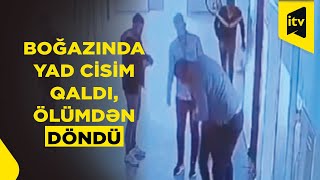 Boğazında Yad Cisim Qalan Şagirdi Direktor Müavini Belə Xilas Etdi