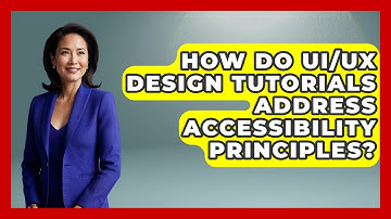 How Do UI/UX Design Tutorials Address Accessibility Principles? | Design Tool Unlocked News