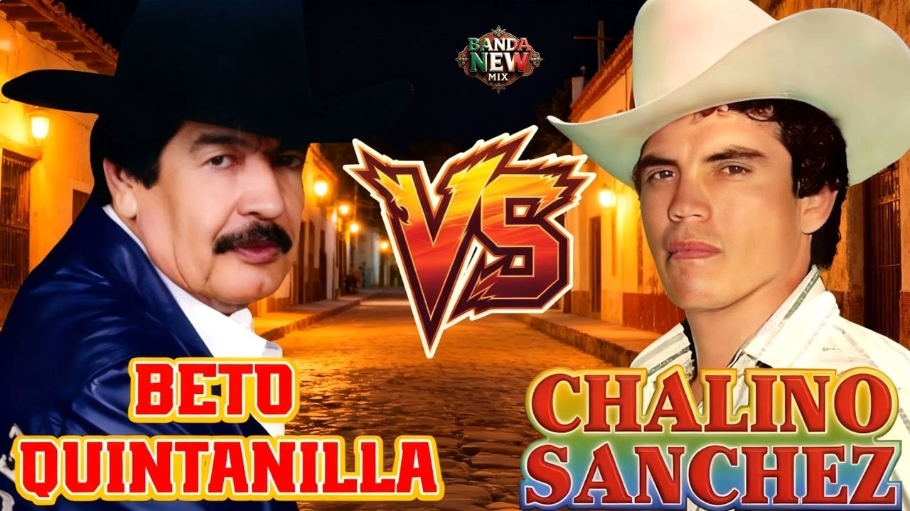 🔥Beto Quintanilla y Chalino Sanchez Mix Corridos Famosos - Sus Mejores Canciones - Corridos Viejitos