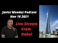 Javier Mendez Livestream Podcast From Dubai #3