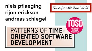 Patterns of Time-Oriented Software Development🔴News from the Beta World #84 📱