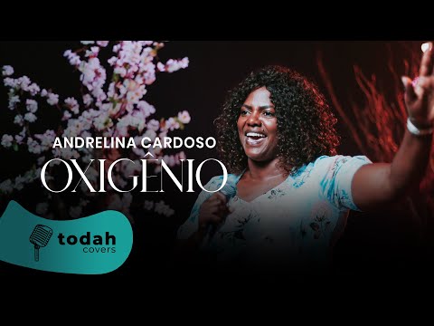 Andrelina Cardoso | Oxigênio [Cover Raquel Olliver]