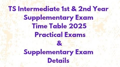 📚 TS Intermediate 1st & 2nd Year Supplementary Exam Time Table 2025 | Practical Exam & Fee Details 📚