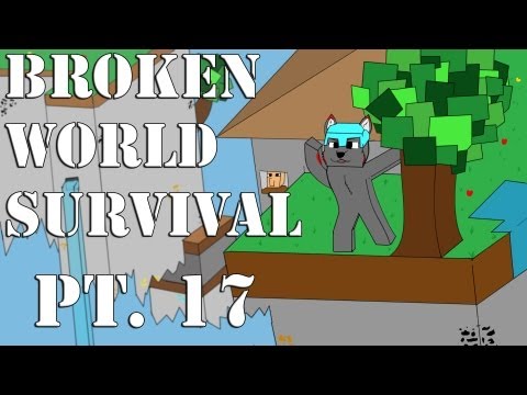 Broken World Survival Episode 17 - Just Floating Around! - Broken World Survival Episode 17 - Just Floating Around!