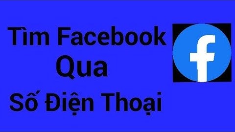 Tìm số điện thoại qua nick facebook