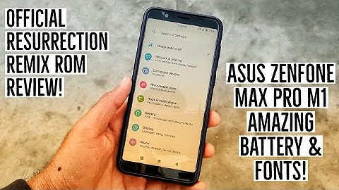 Resurrection Remix 9.0 Pie Rom Review on Asus Zenfone Max Pro M1! Amazing Battery & Fonts!
