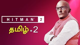 Hitman 2 2018 Part 2 Live Tamil Gaming