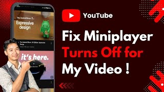 How to FIX YouTube MiniPlayer Turns Off For My YouTube Video !