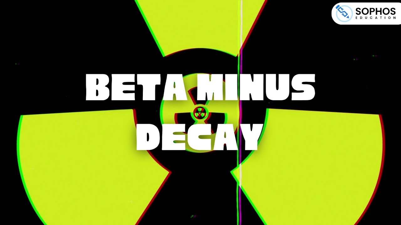 Beta Minus Decay