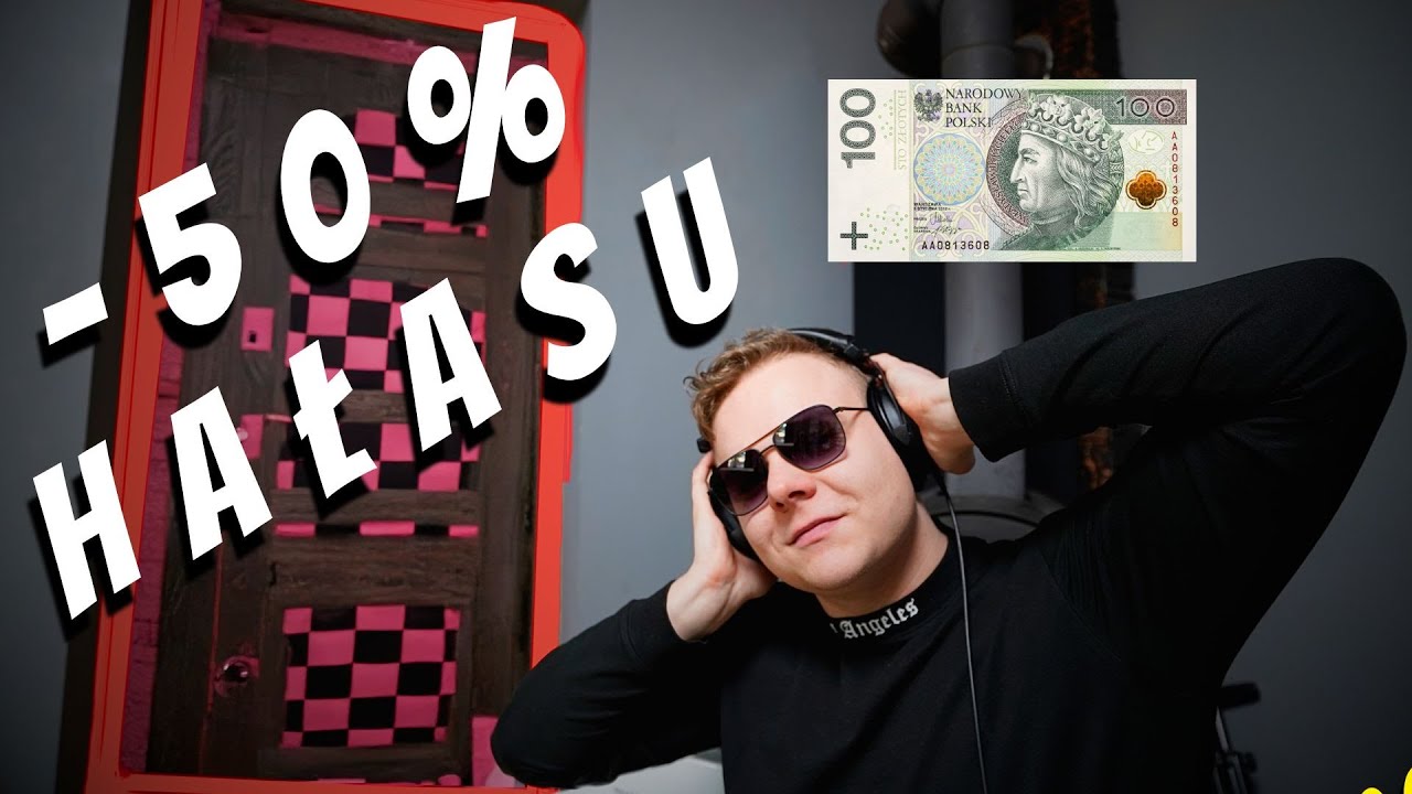 Jak wygłuszyć drzwi o 50% za MNIEJ niż 100 zł? To możliwe!