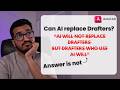 Will AI Replace AutoCAD Drafters? What Engineering Firms Need to Hear First