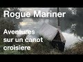 Rogue Mariner : aventures sur un canot croisière