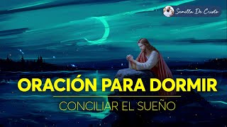 Oración para dormir bien y conciliar el sueño ☪ ORACION de la NOCHE