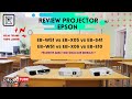 REVIEW PROJECTOR EPSON EB-W51 vs EB-X05 Vs EB-S41
