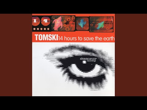 Tomski — 14 Hours to Save the Earth (Trouser Enthusiasts Sci-Fi Remix)