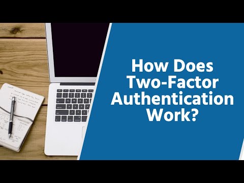 How Does Two Factor Authentication 2FA Work