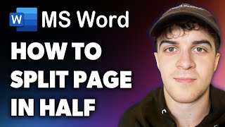 How to Split Microsoft Word Page in Half (Full 2024 Guide)