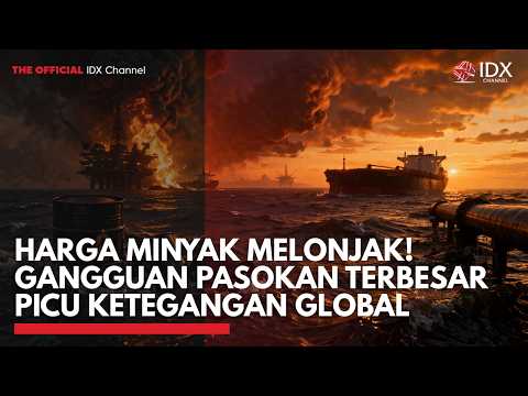 Harga Minyak Melonjak! Gangguan Pasokan Terbesar Picu Ketegangan Global | MARKET BUZZ