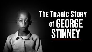 The Tragic Story of George Stinney